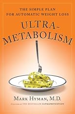 Ultrametabolism: The Simple Plan for Automatic Weight Loss