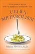 Ultrametabolism: The Simple Plan for Automatic Weight Loss