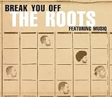 Break You Off