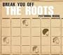 Break You Off