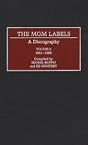The MGM Labels: A Discography, Volume 2, 1961-1982 (Discographies: Association for Recorded Sound Collections Discographic Reference)