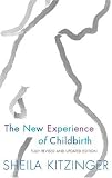 The New Experience of Childbirth