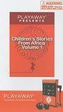 Children's Stories from Africa, Volume 1: The Hippo & the Lion/Mpempe the Faithful Dog/Monsoor & the Donkey [With Headphones] (Playaway Presents (Playaway Audio))
