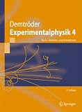 Experimentalphysik 4: Kern-, Teilchen- und Astrophysik - Wolfgang Demtr&ouml;der