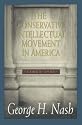The Conservative Intellectual Movement in America