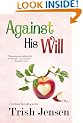 Against His Will by Trish Jensen