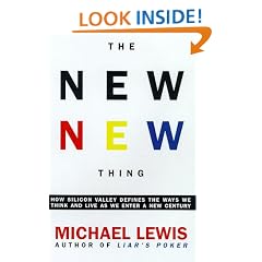 The New New Thing: How Silicon Valley Defines the Ways We Think and Live as We Enter a New Century