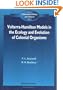 Volterra-Hamilton Models in the Ecology and Evolution of Colonial Organisms (World Scientific Series in Mathematical Biology and Medicine)