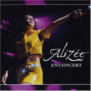 Aliz&eacute;e - Alizee en Concert - Zortam Music