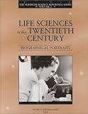 Books : Life Sciences in the Twentieth Century: Biographical Portraits (The Scribner Science Reference Series, Vol. 2)