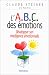 L ABC des emotions L ABC des emotions