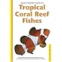 Handy Pocket Guide to Tropical Coral Reef Fishes (Handy Pocket Guides)