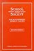 Book School and Society (Thinking About Education Series)