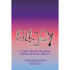 Killjoy-A Cop's Fight Against Child Sexual Abuse