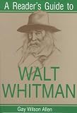 A Readers Guide to Walt Whitman (Readers Guides)