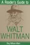 A Reader's Guide to Walt Whitman (Reader's Guides)
