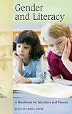 Gender and Literacy: A Handbook for Educators and Parents