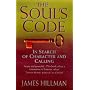 The Soul's Code: In Search of Character and Calling