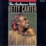 The Audience With Betty Carter