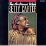 The Audience With Betty Carter