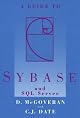 Guide to Sybase and SQL Server