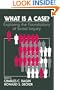 What Is a Case?: Exploring the Foundations of Social Inquiry
