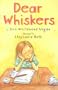 Dear Whiskers