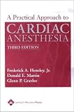 Practical Approach to Cardiac Anesthesia