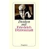 Denken mit Friedrich D�rrenmatt.