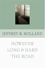 However Long & Hard the Road