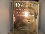 David by the hand of Michelangelo : the original model discovered