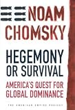 Hegemony or Survival