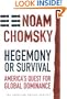Hegemony or Survival