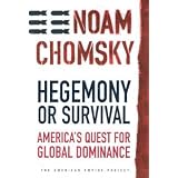 Hegemony or Survival ~ Noam Chomsky