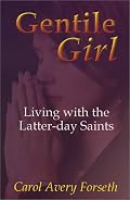 Gentile Girl: Living with the Latter-day Saints