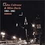 John Coltrane & Miles Davis (1955 - 1958) - Digipack de luxe