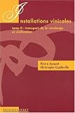 Revue Féret  / Installations vinicoles. Tome 2, Transport de la vendange et vinification
