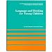 Language and Thinking for Young Children