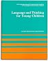 Language and Thinking for Young Children