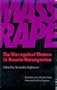 Mass Rape: The War Against Women in Bosnia-Herzegovina