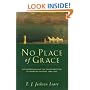 No Place of Grace: Antimodernism and the Transformation of American Culture, 1880-1920