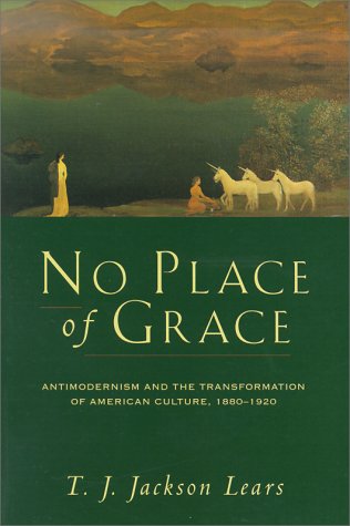 No Place of Grace: Antimodernism and the Transformation of American Culture, 1880-1920 under Reconstruction in The Books Store