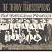 The Tiffany Transcriptions
