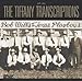 Bob Wills & His Texas Playboys, The Tiffany Transcriptions, 発売中
