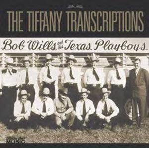 Bob Wills - The Tiffany Transcriptions - Zortam Music