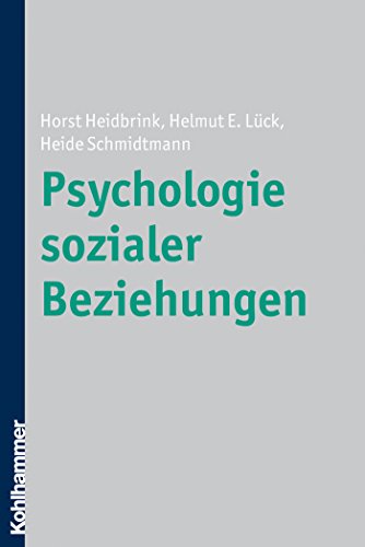 Psychologie sozialer Beziehungen (German Edition)