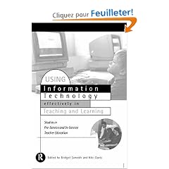 Using Information Technology Effectively in Teaching and Learning: Studies in Pre-Service and In-Service Teacher Education