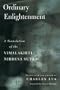 Ordinary Enlightenment: A Translation of the Vimalakirti Nirdesa