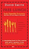 Free Lunch: Easily Digestible Economics