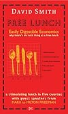 Free Lunch: Easily Digestible Economics